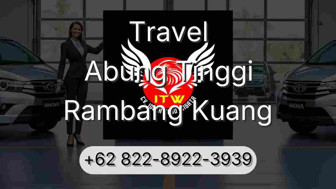 Travel Abung Tinggi Rambang Kuang