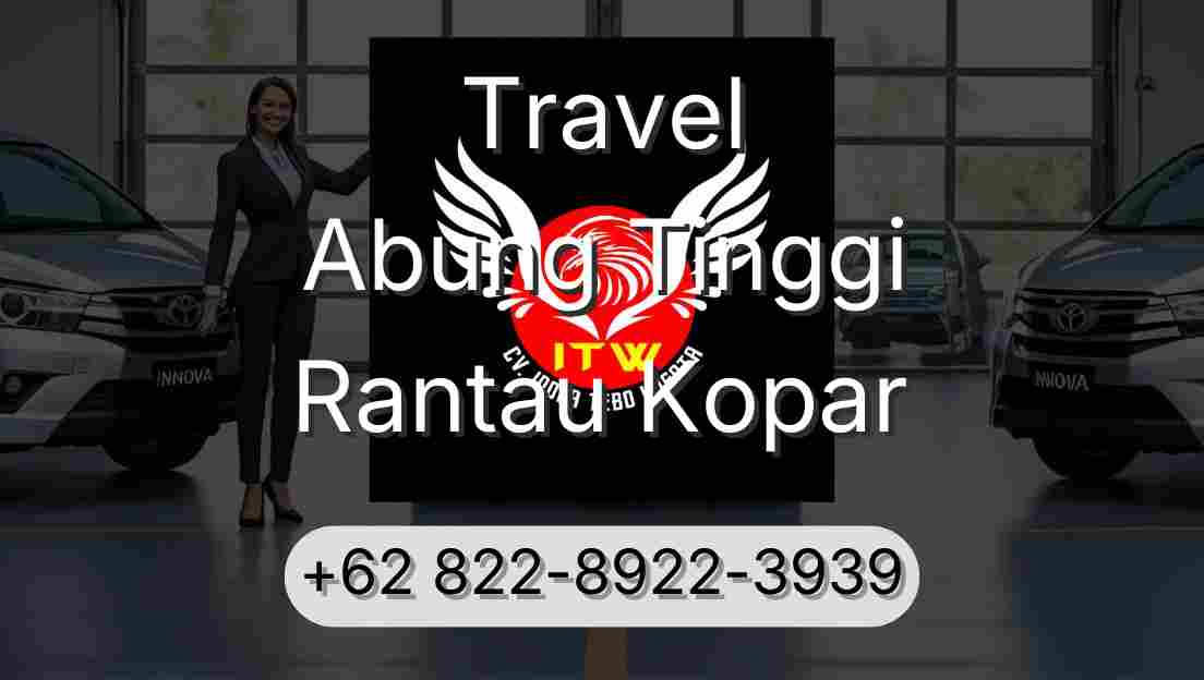 Travel Abung Tinggi Rantau Kopar