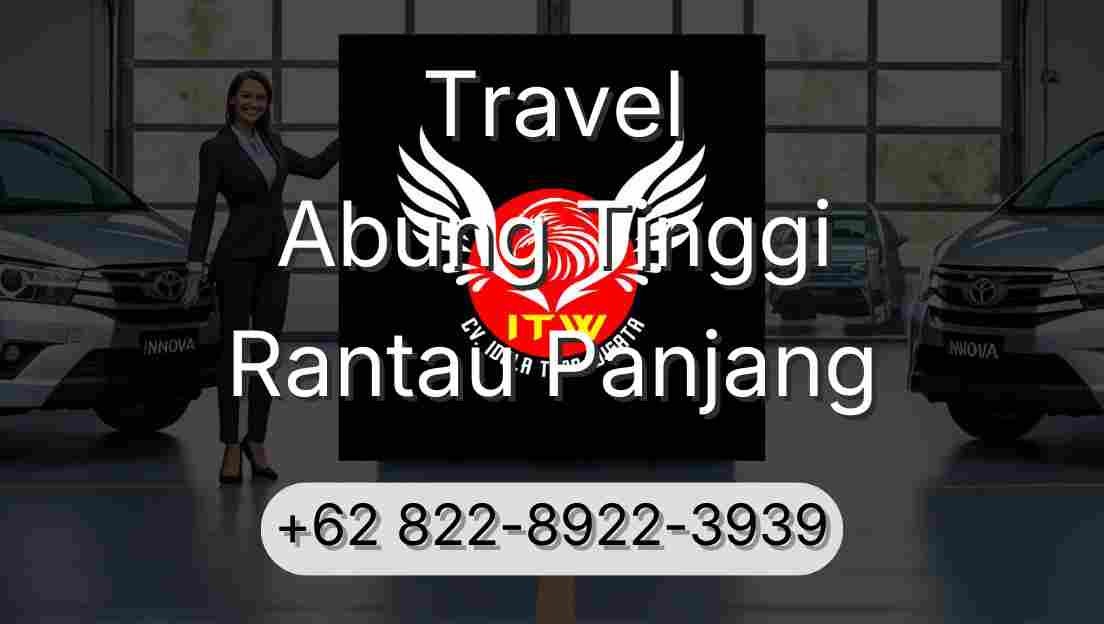 Travel Abung Tinggi Rantau Panjang