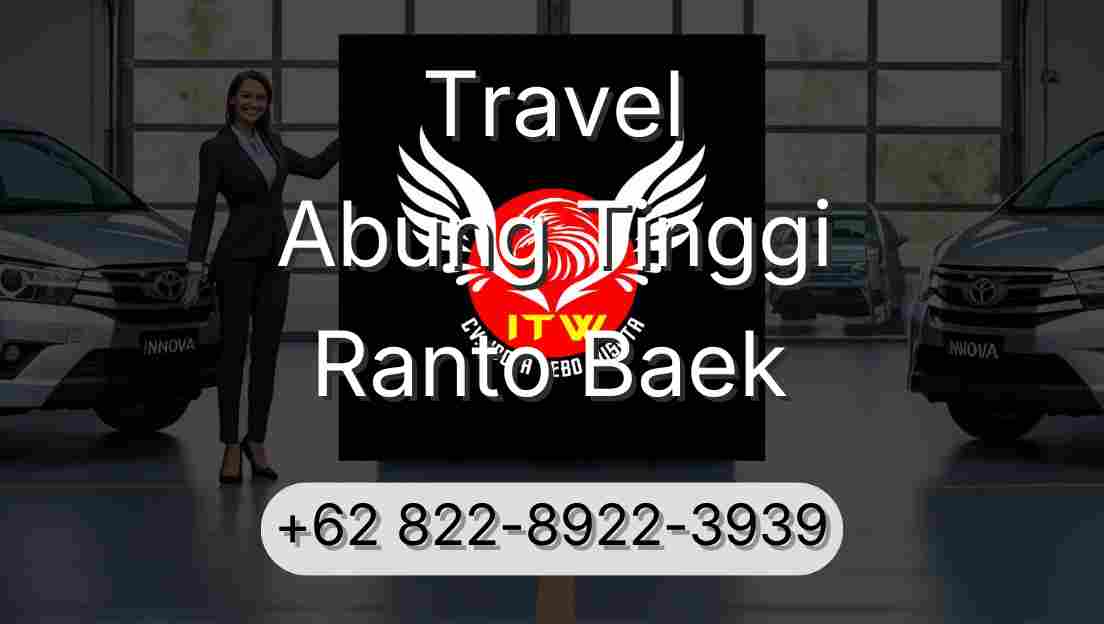 Travel Abung Tinggi Ranto Baek