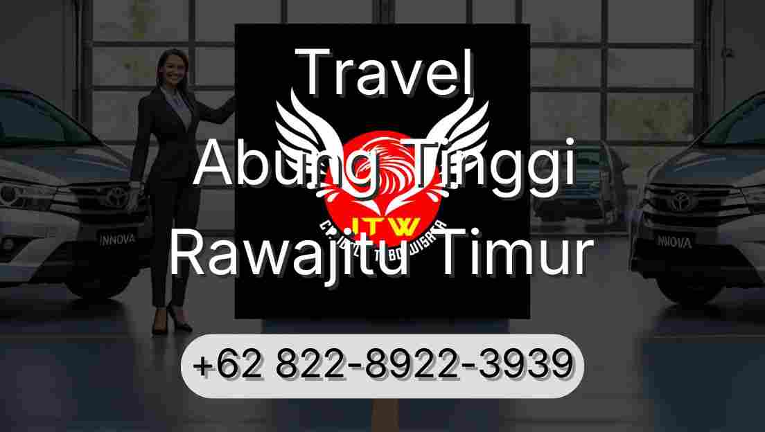 Travel Abung Tinggi Rawajitu Timur