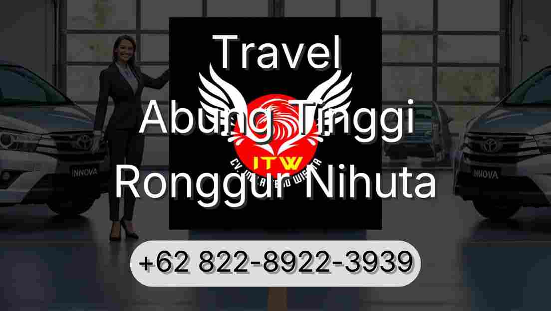 Travel Abung Tinggi Ronggur Nihuta
