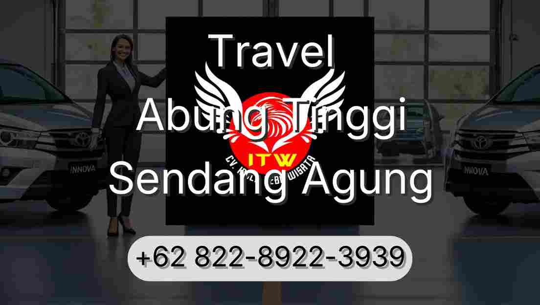 Travel Abung Tinggi Sendang Agung