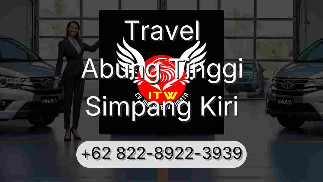 Travel Abung Tinggi Simpang Kiri