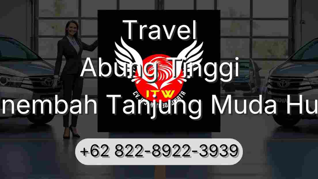 Travel Abung Tinggi Sinembah Tanjung Muda Hulu