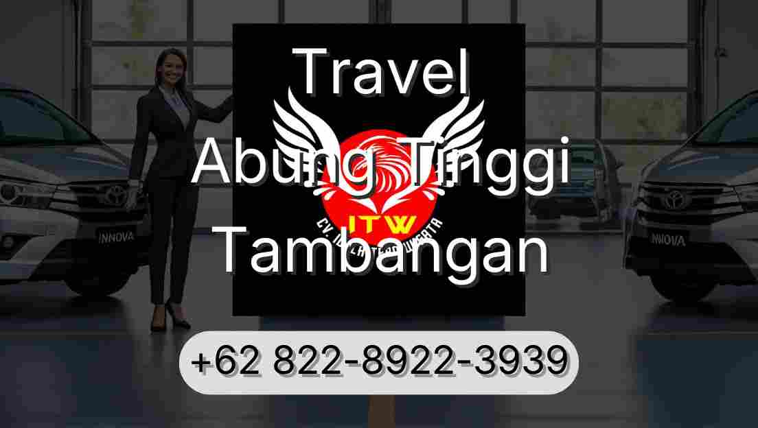 Travel Abung Tinggi Tambangan