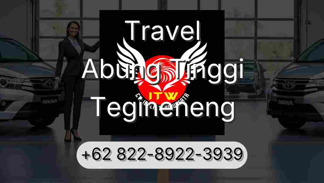Travel Abung Tinggi Tegineneng
