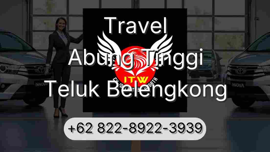 Travel Abung Tinggi Teluk Belengkong