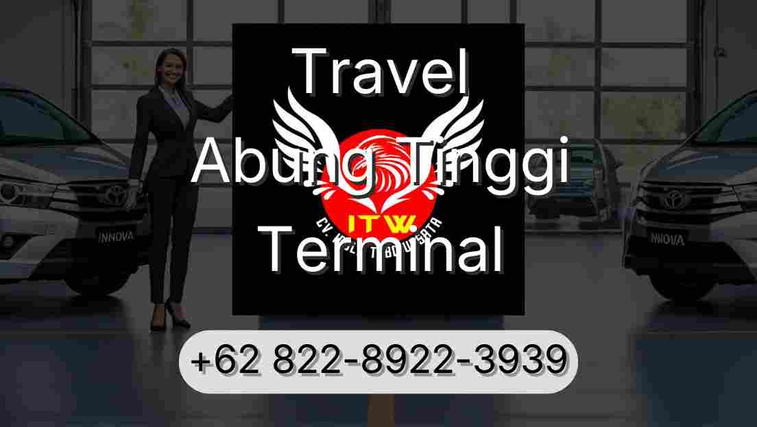 Travel Abung Tinggi Terminal