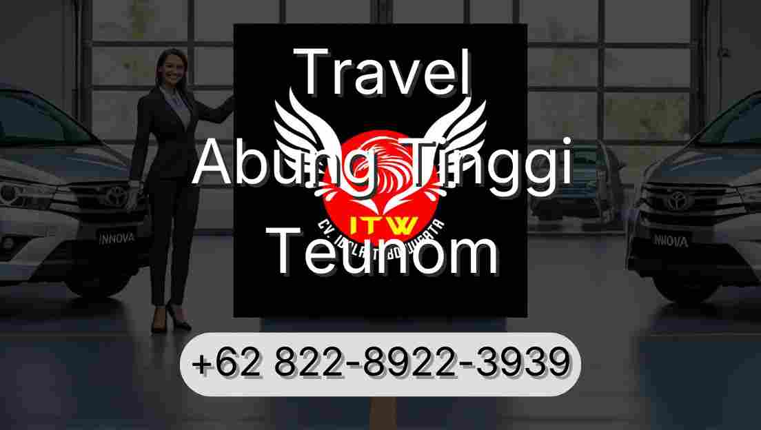 Travel Abung Tinggi Teunom