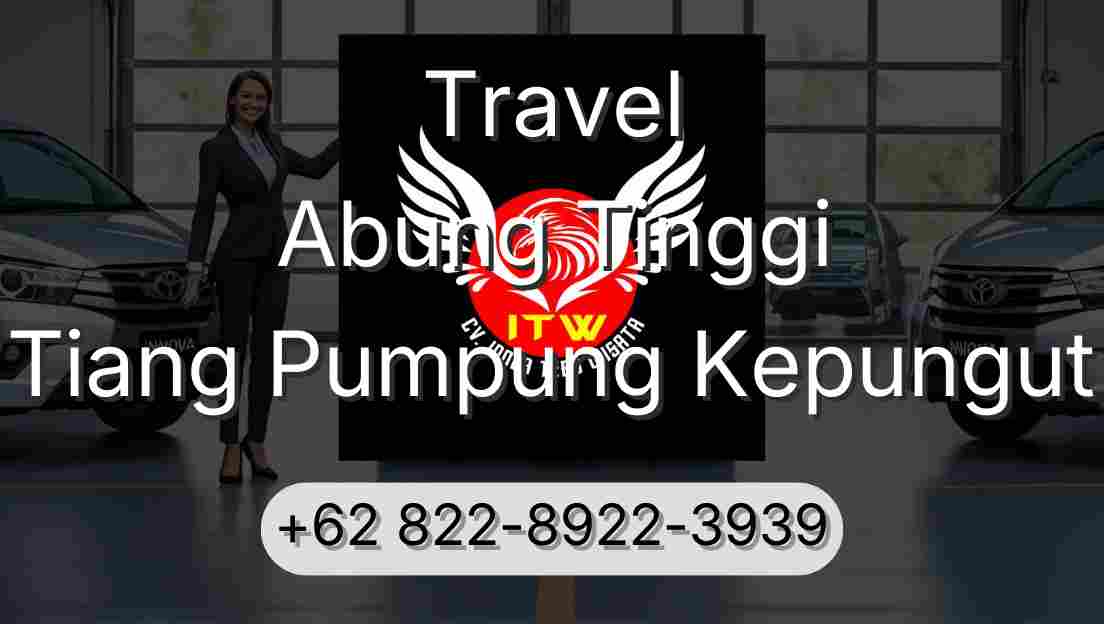 Travel Abung Tinggi Tiang Pumpung Kepungut