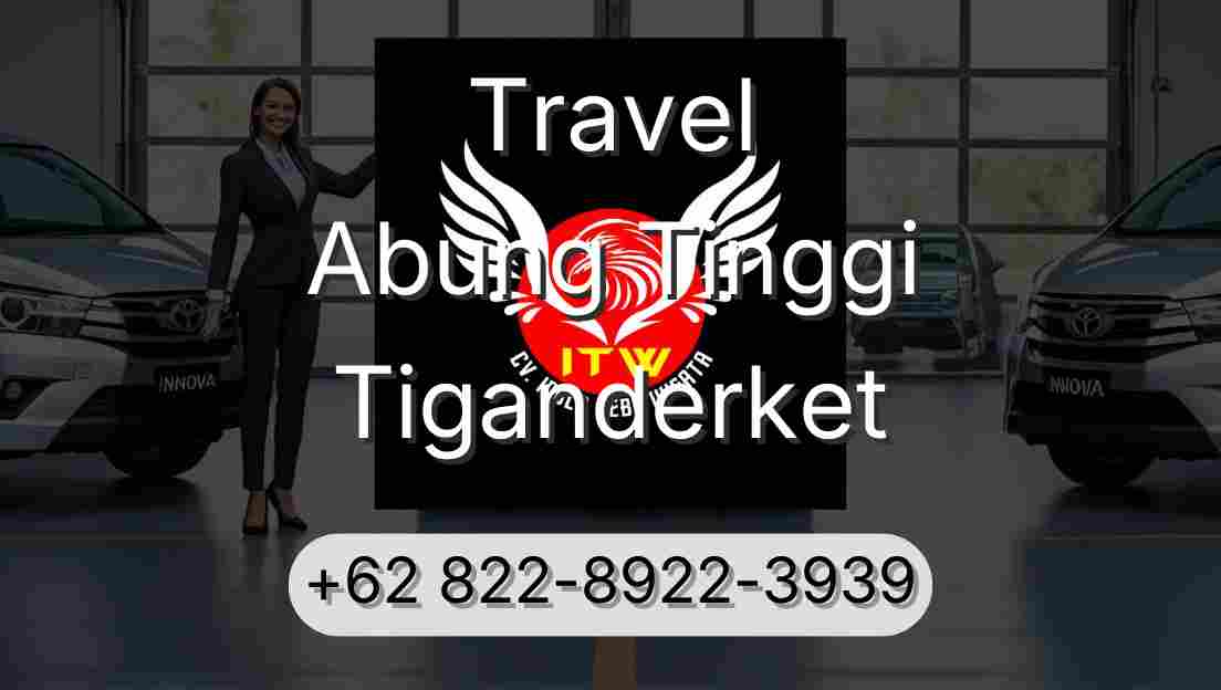 Travel Abung Tinggi Tiganderket