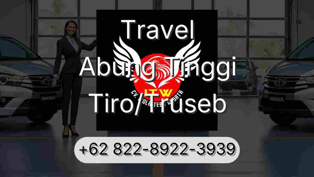 Travel Abung Tinggi Tiro/Truseb