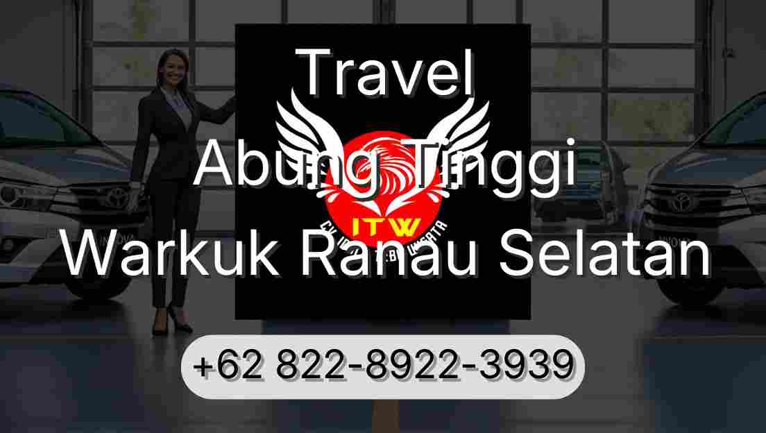 Travel Abung Tinggi Warkuk Ranau Selatan