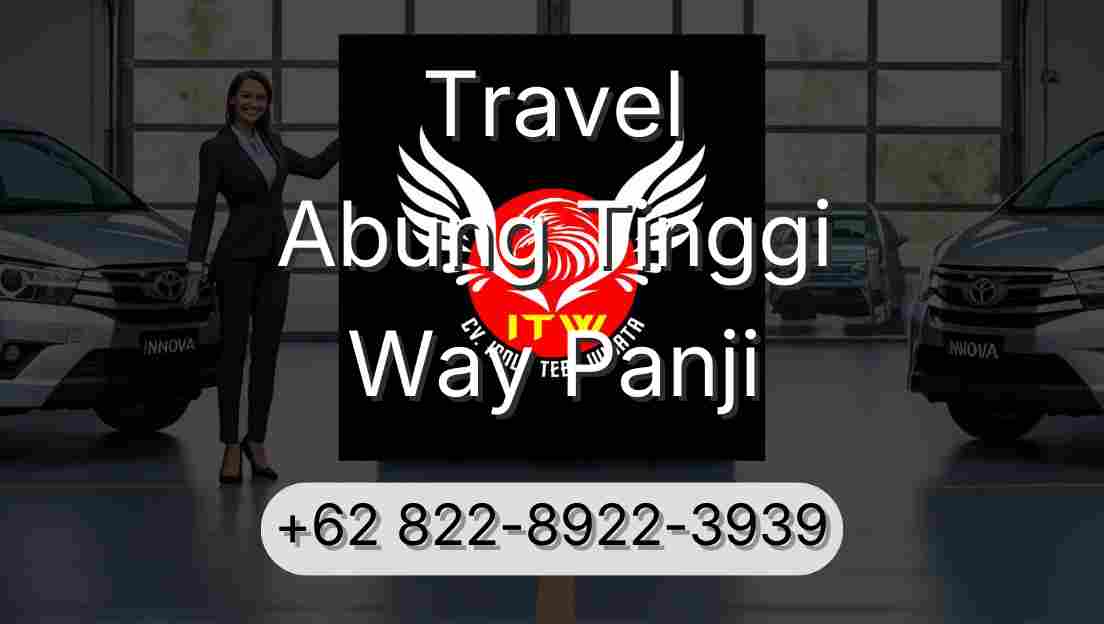 Travel Abung Tinggi Way Panji