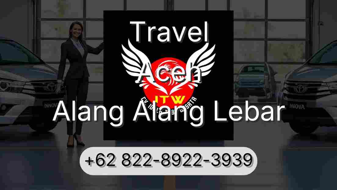Travel Aceh Alang Alang Lebar