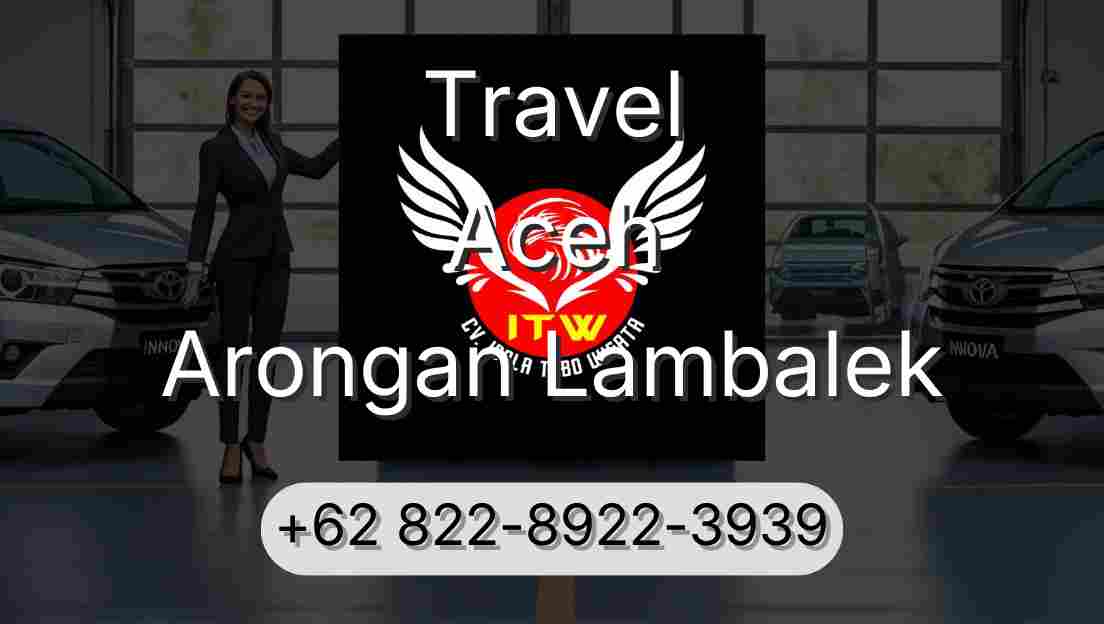 Travel Aceh Arongan Lambalek