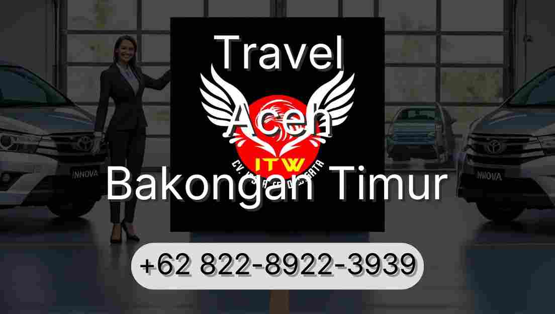 Travel Aceh Bakongan Timur