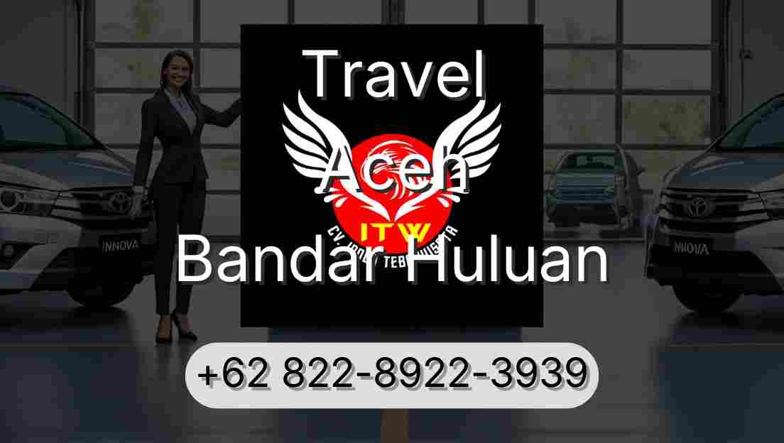 Travel Aceh Bandar Huluan