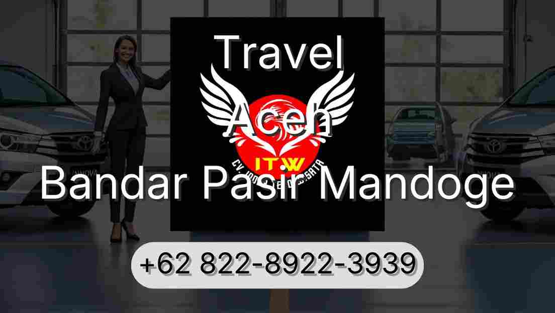 Travel Aceh Bandar Pasir Mandoge