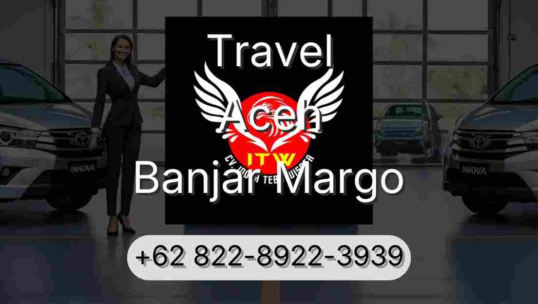 Travel Aceh Banjar Margo
