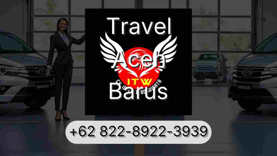 Travel Aceh Barus