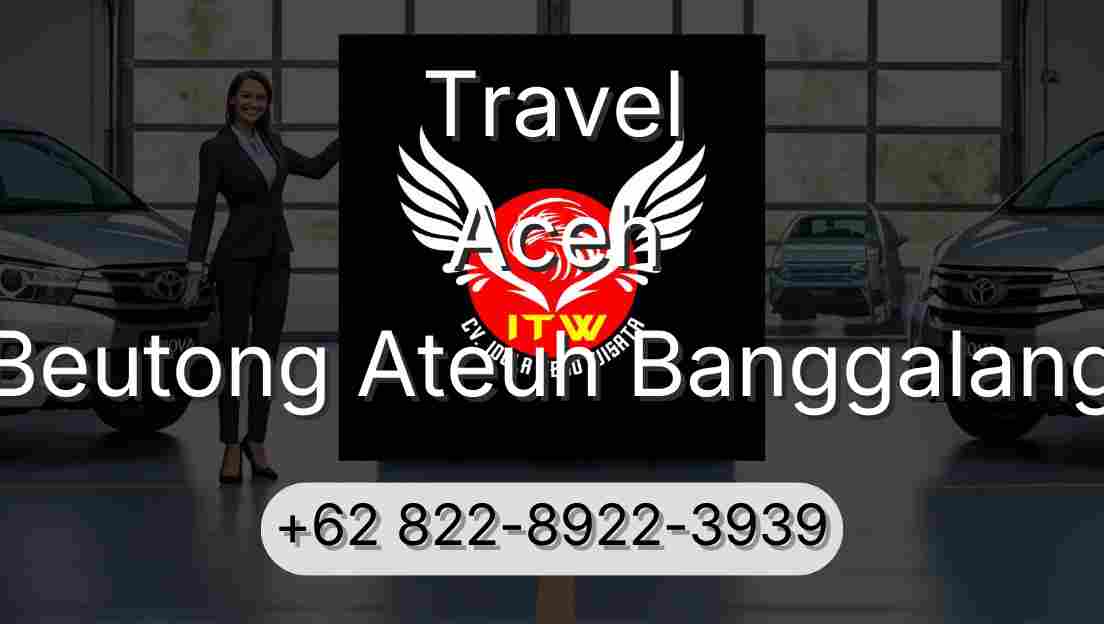 Travel Aceh Beutong Ateuh Banggalang