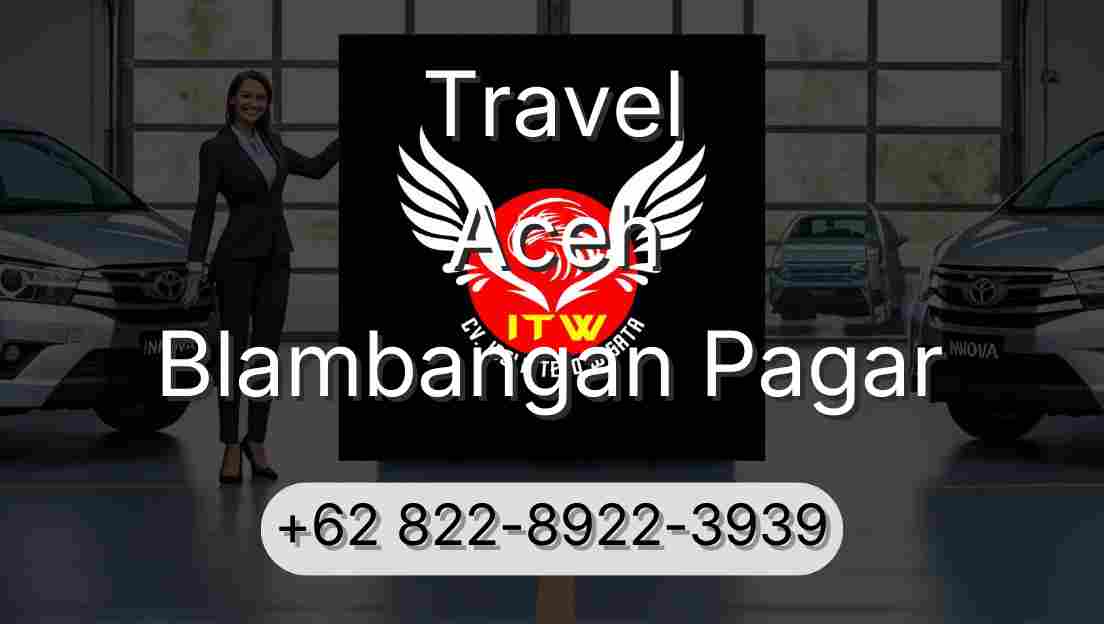 Travel Aceh Blambangan Pagar