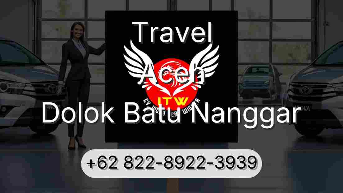 Travel Aceh Dolok Batu Nanggar
