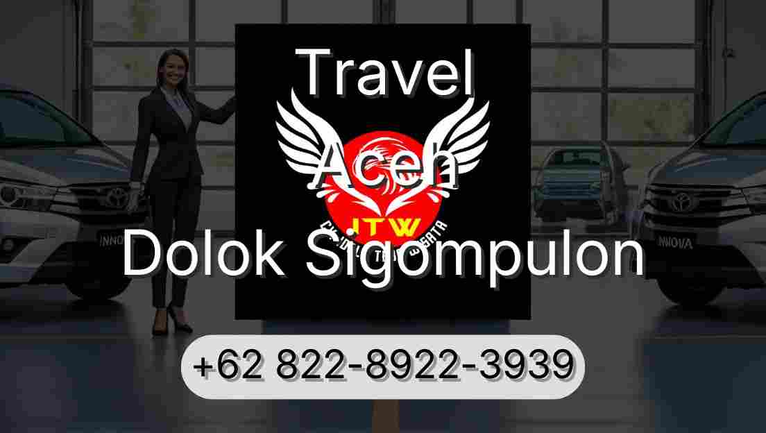 Travel Aceh Dolok Sigompulon