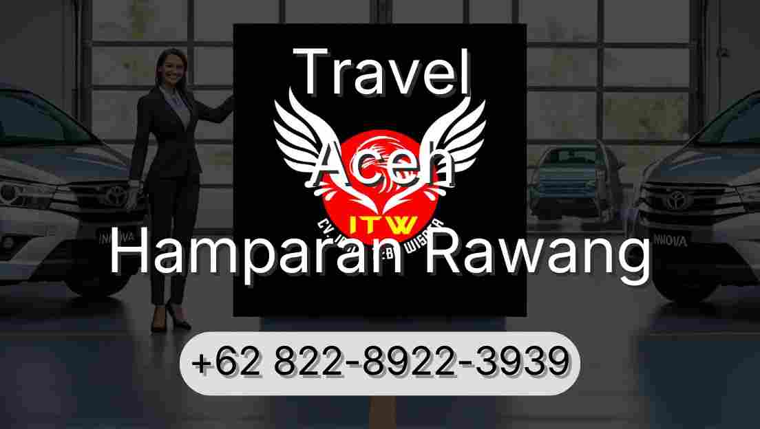Travel Aceh Hamparan Rawang