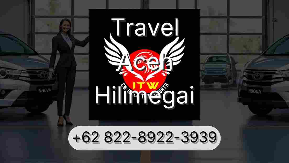 Travel Aceh Hilimegai