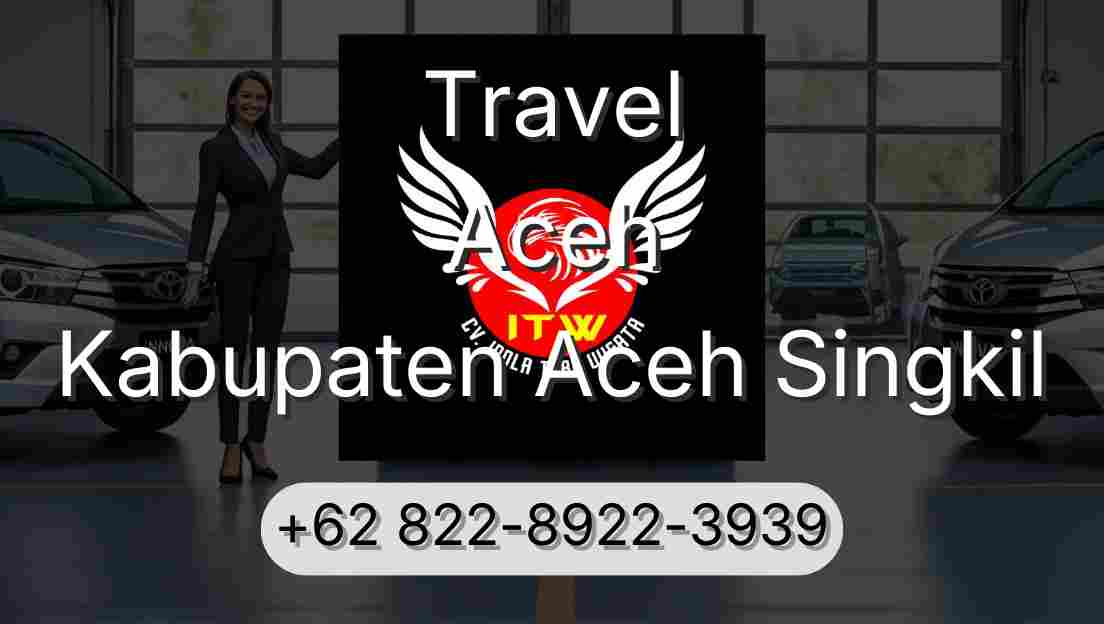 Travel Aceh Kabupaten Aceh Singkil