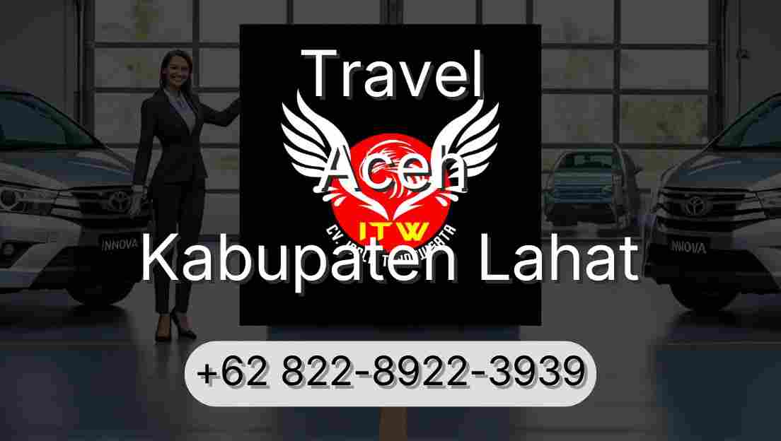 Travel Aceh Kabupaten Lahat