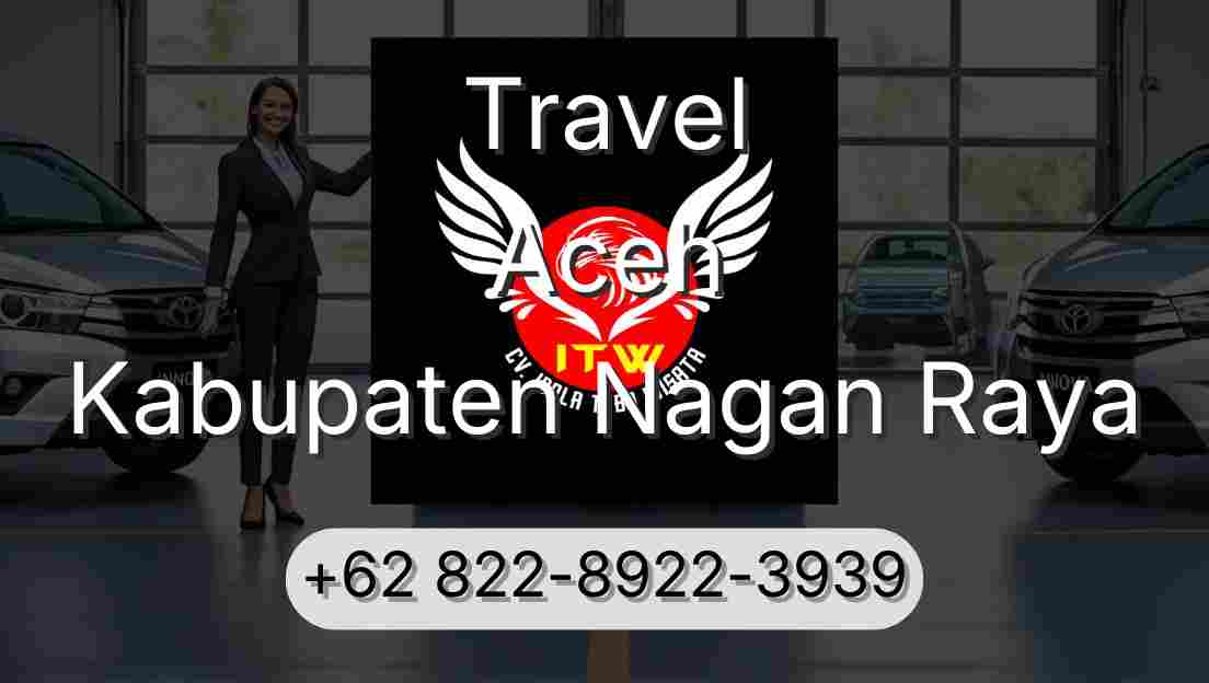 Travel Aceh Kabupaten Nagan Raya