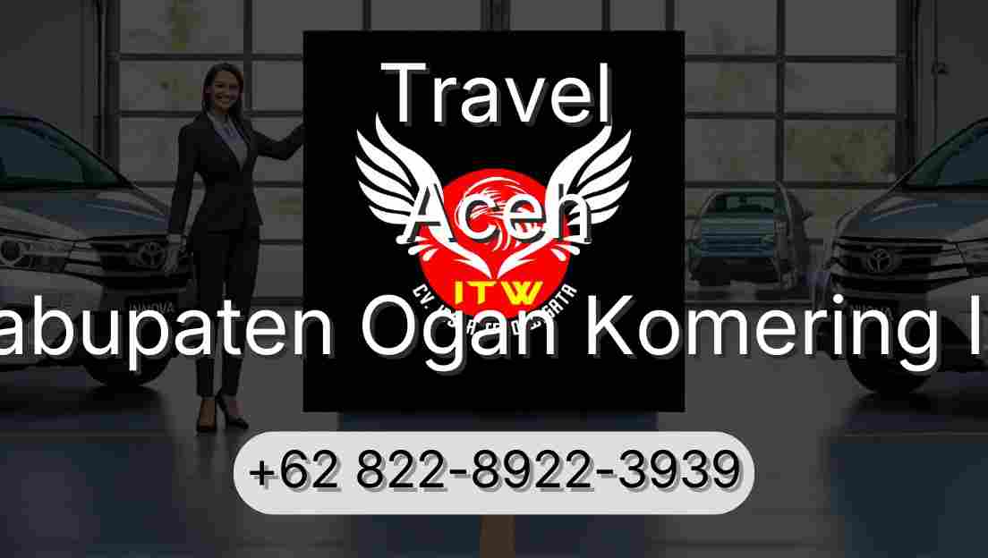 Travel Aceh Kabupaten Ogan Komering Ilir