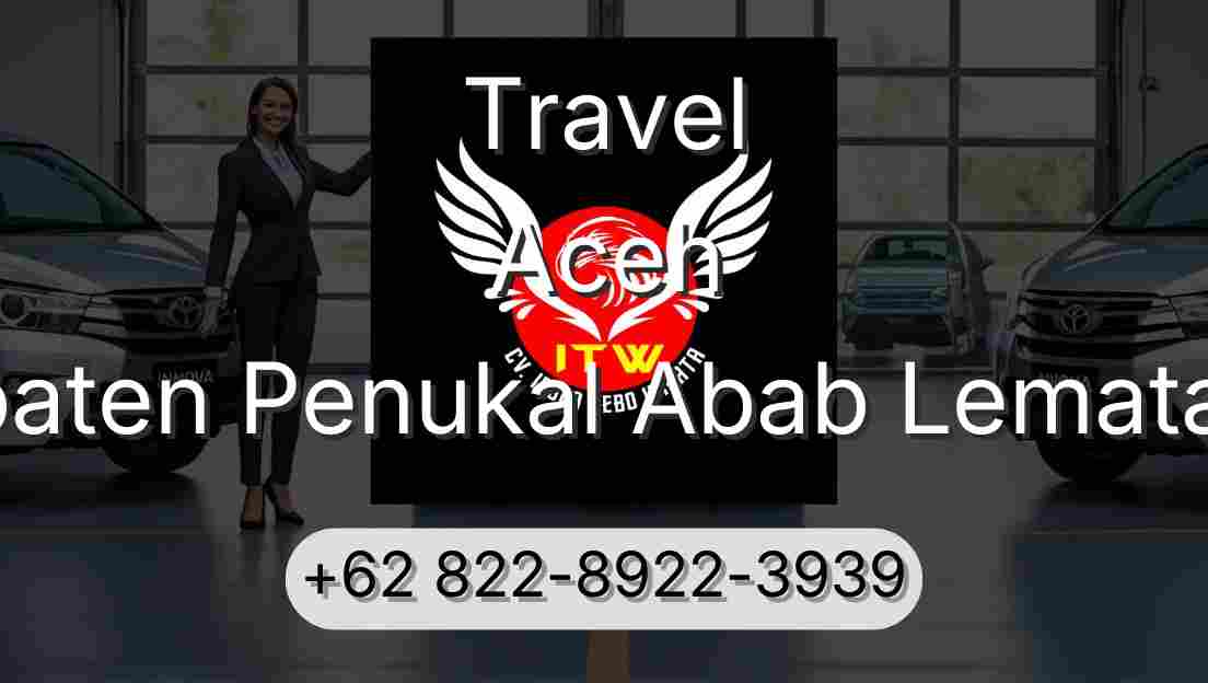 Travel Aceh Kabupaten Penukal Abab Lematang Ilir
