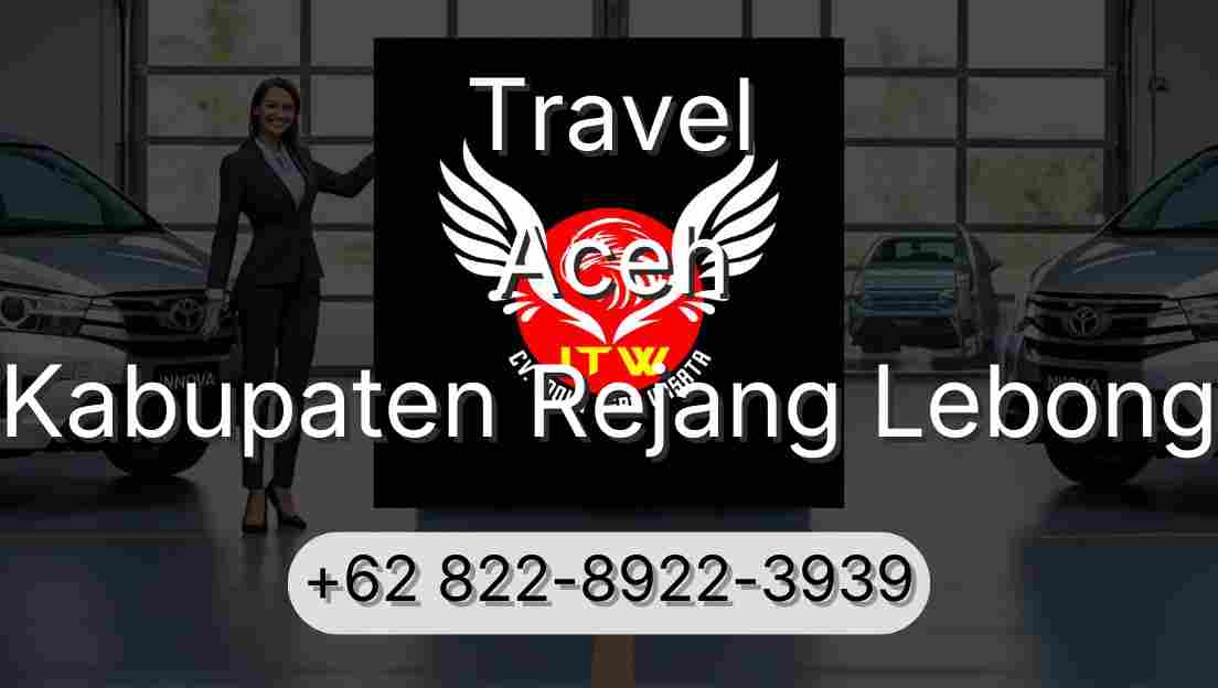 Travel Aceh Kabupaten Rejang Lebong