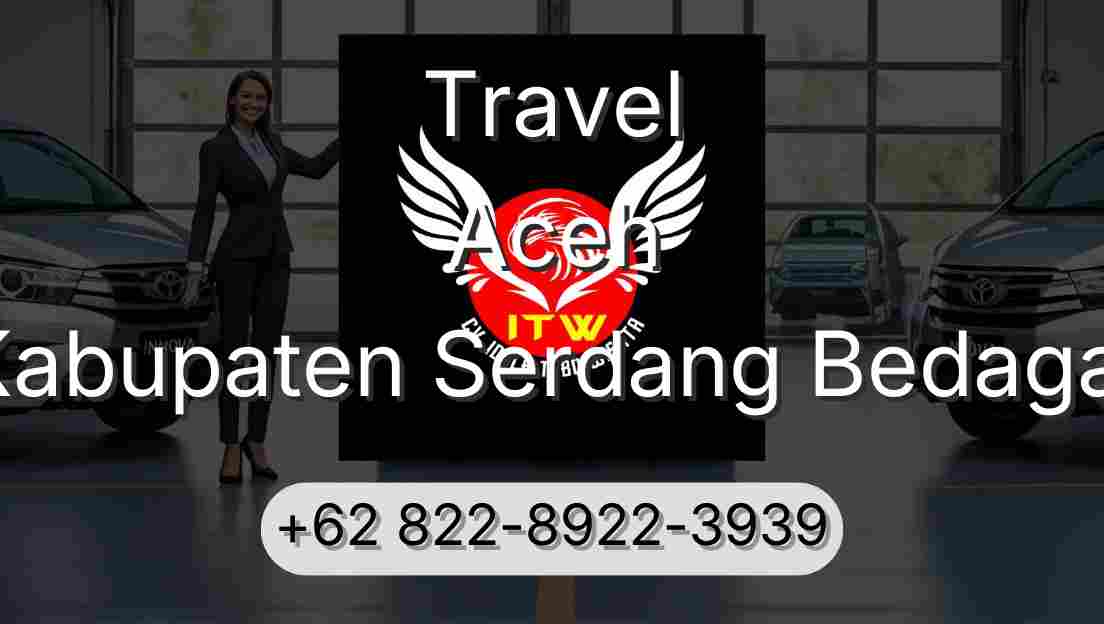 Travel Aceh Kabupaten Serdang Bedagai