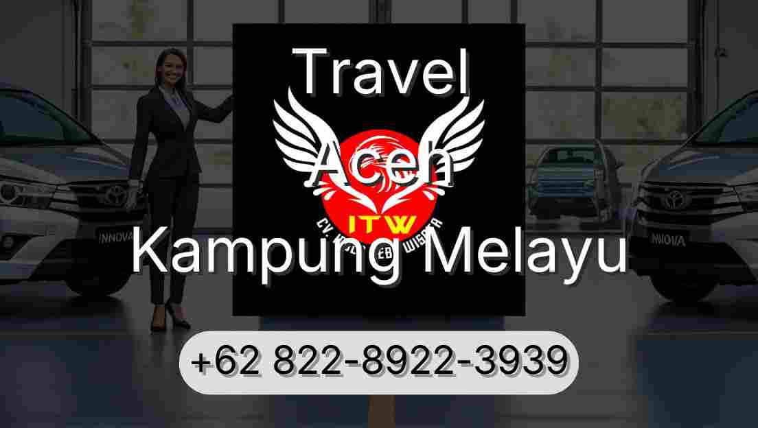 Travel Aceh Kampung Melayu