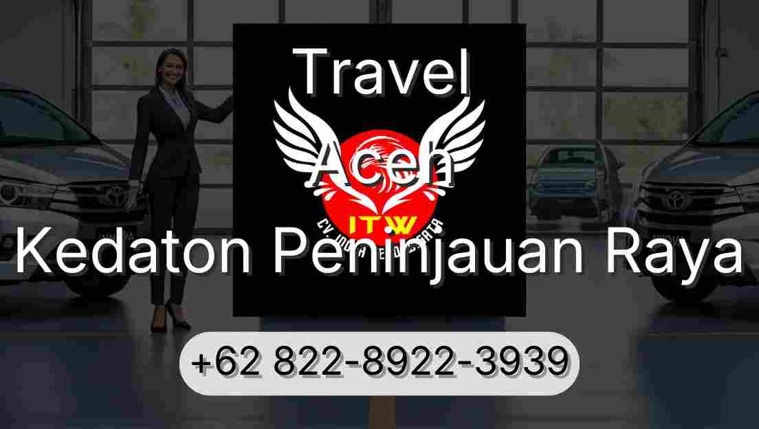 Travel Aceh Kedaton Peninjauan Raya