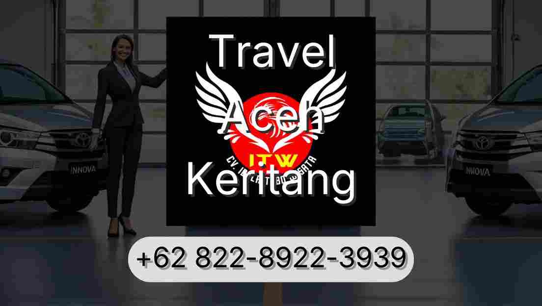 Travel Aceh Keritang