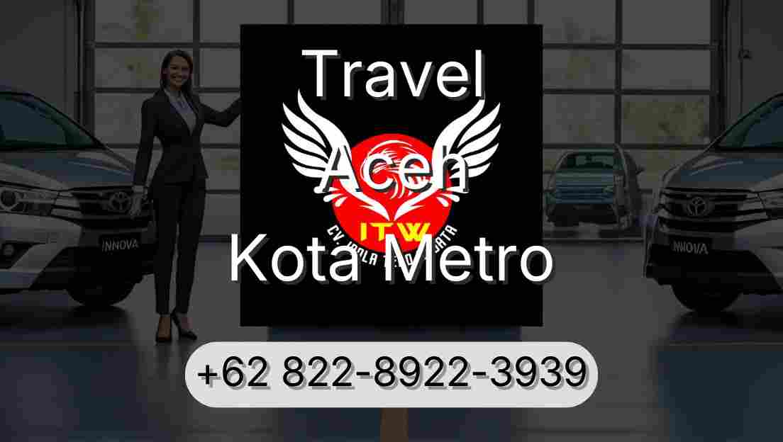 Travel Aceh Kota Metro