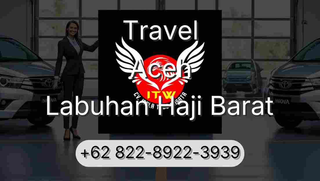 Travel Aceh Labuhan Haji Barat
