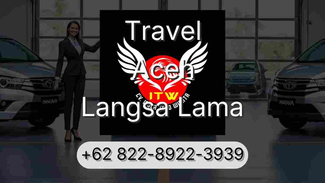 Travel Aceh Langsa Lama