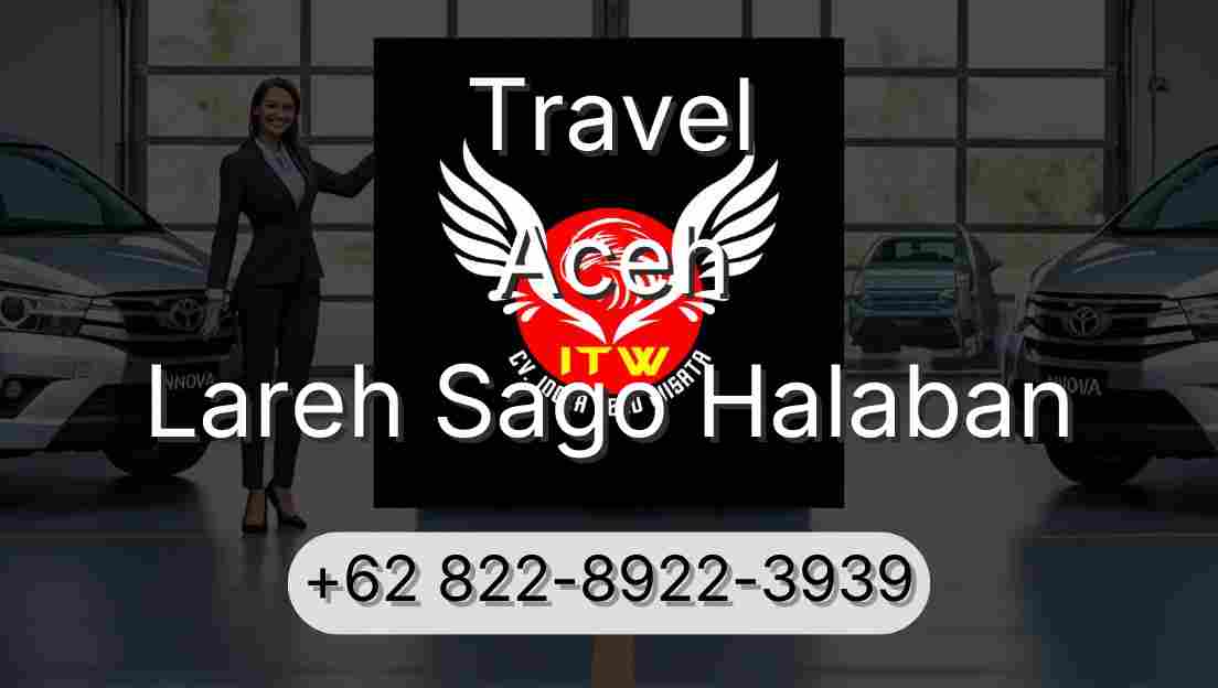 Travel Aceh Lareh Sago Halaban