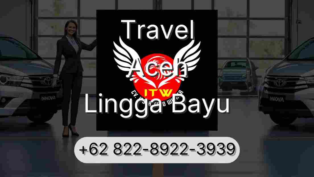 Travel Aceh Lingga Bayu