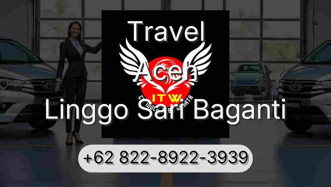 Travel Aceh Linggo Sari Baganti