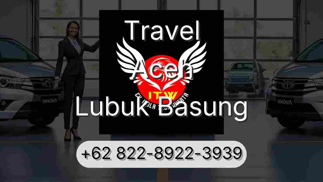 Travel Aceh Lubuk Basung