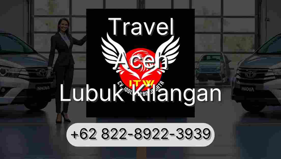 Travel Aceh Lubuk Kilangan